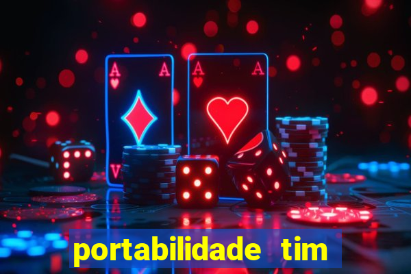 portabilidade tim para tim